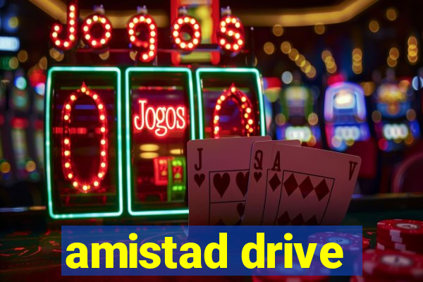 amistad drive